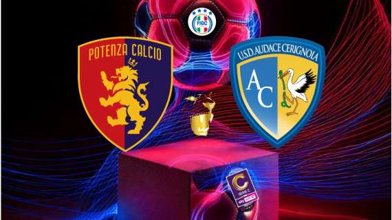 POTENZA-AUDACE CERIGNOLA, le formazioni ufficiali
