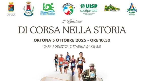 Domenica 5 ottobre torna ad Ortona (CH) “Di Corsa nella Storia” su un percorso di 8,5 km