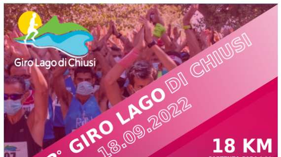 Una domenica con il Giro podistico del lago di Chiusi sui 18 km