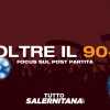 "Oltre il novantesimo", domani sera appuntamento sulla nostra pagina Facebook per commentare il match della Salernitana