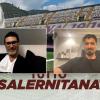 "Tuttosalernitana": a Sei TV interventi di mr Fontana e di Ivan Varone [VIDEO]