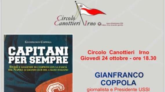 A Salerno omaggio ai Capitani con ricordo per Di Bartolomei. Sebino Nela e Simona Rolandi con Gianfranco Coppola al Circolo Canottieri Irno giovedì 24.