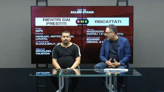 "Tuttosalernitana Speciale Calciomercato"; tutte le news di calciomercato della Salernitana [VIDEO]