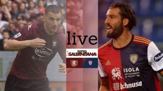 LIVE TS - la Salernitana sfida il Cagliari. Segui la diretta testuale del match su TuttoSalernitana.com