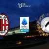 DIRETTA Serie A Milan-Udinese: calcio d'inizio alle ore 18