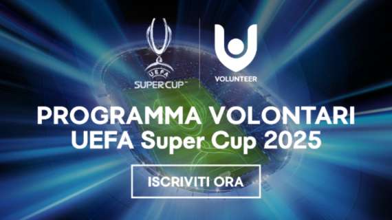 Supercoppa Europea, il programma volontari: le informazioni utili