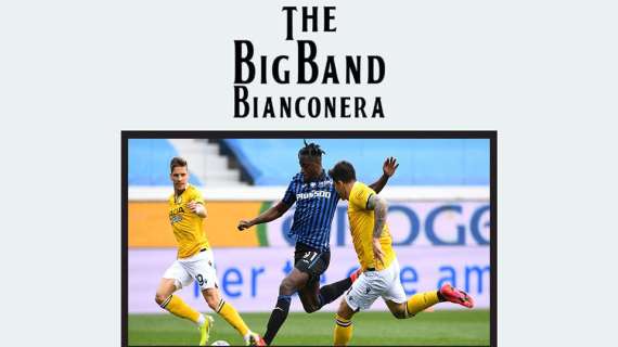 Rivedi la diretta della Big Band Bianconera e la videopinione di Davide post Atalanta-Udinese
