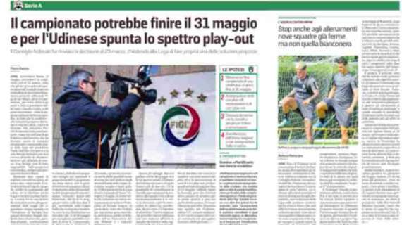 Messaggero Veneto: "Il campionato potrebbe finire il 31 maggio. E per l'Udinese spunta lo spettro play out"