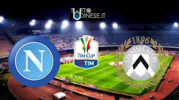 RELIVE COPPA ITALIA - Napoli - Udinese (1-0), finita! La difesa dell'Udinese regge, ma al primo errore viene punita, passa il Napoli, il nulla in attacco