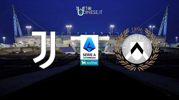 DIRETTA Serie A Juventus-Udinese 2-0: a Torino arriva un'altra sconfitta