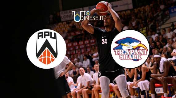 FINALE Memorial Pajetta: APU Udine - Trapani Shark 64-76 FINE PARTITA