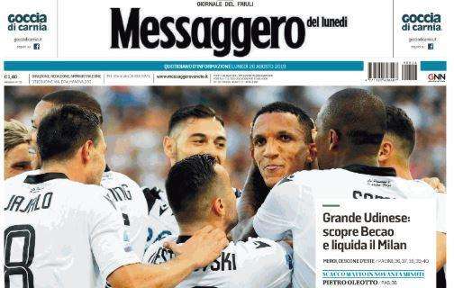 Il Messaggero Veneto: "Grande Udinese. Scopre Becao e liquida il Milan"