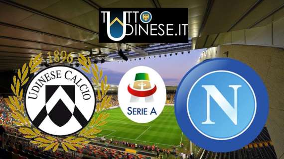 RELIVE Serie A, Udinese-Napoli 0-3: tris napoletano al Friuli! Altra sconfitta, è la quarta di fila