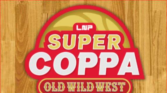Supercoppa LNP: disponibili i biglietti per le partite