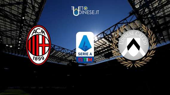 RELIVE Serie A Milan-Udinese 4-2: i bianconeri iniziano la stagione con una sconfitta