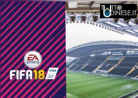 FIFA 18: ora è confermato! Tra gli stadi ufficiali ci sarà anche il Friuli