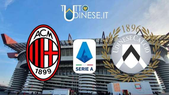 RELIVE Serie A Milan-Udinese 3-2: che amarezza! Tante occasioni sprecate e alla fine la vincono i rossoneri