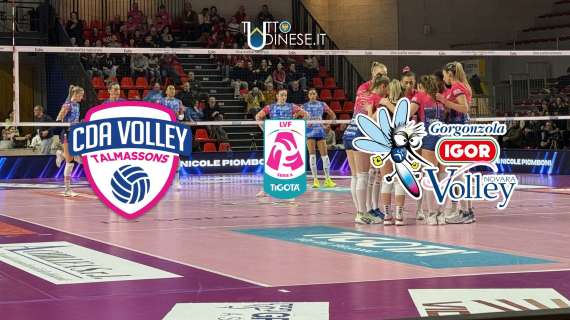 DIRETTA Serie A1 Cda Volley Talmassons FVG-Igor Gorgonzola Novara 0-3: RISULTATO FINALE