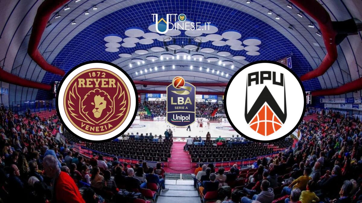 DIRETTA Serie A Reyer Venezia-Apu Old Wild West Udine: PALLA A DUE ALLE ORE 20