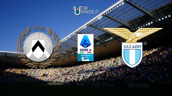 DIRETTA Serie A Udinese-Lazio 2-1: alla primi in casa subito tre punti per i bianconeri!