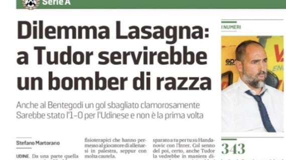 Messaggero Veneto: "Dilemma Lasagna: a Tudor servirebbe un bomber di razza"