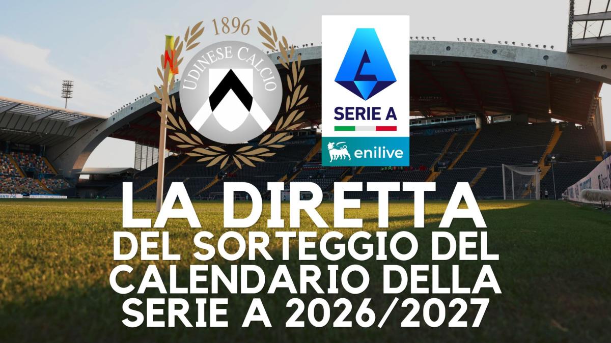 Serie A 2026/2027, il sorteggio del calendario in DIRETTA