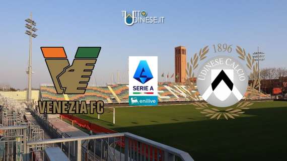 DIRETTA Serie A Venezia-Udinese: calcio d'inizio alle 18.30