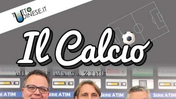 E' uscito il nuovo numero del nostro mensile Il Calcio Magazine