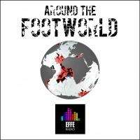 Oggi in onda Around the FootWorld: la nuova trasmissione sul calcio internazionale