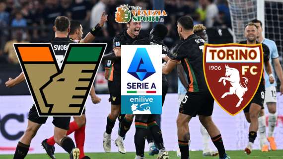 DIRETTA Serie A, Venezia-Torino 0-1: finita, un'ingenuità costa caro ai leoni