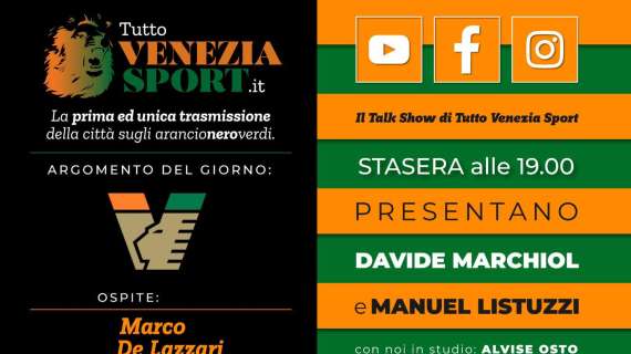 Talk Show TVS Formato Estivo - Calciomercato e mosse del Venezia, ospite Marco De Lazzari 