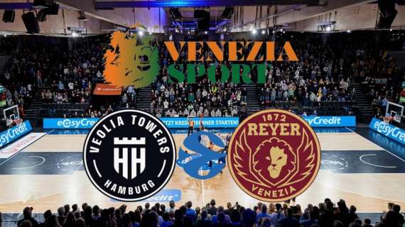 RELIVE Eurocup Towers Hamburg-Reyer Venezia (77-90) Venezia batte Amburgo e conquista il 4° in classifica