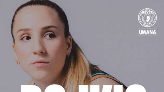 UFFICIALE - Reyer, da Schio arriva Ivana Dojkic: accordo pluriennale