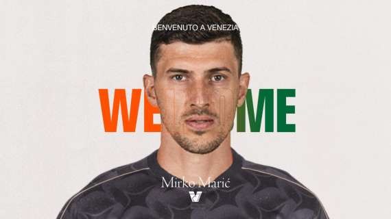 UFFICIALE - Il Venezia ha un altro attaccante: arriva Mirko Maric in prestito