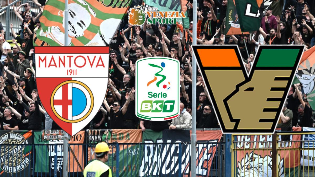 DIRETTA SERIE B, Mantova-Venezia: via alle ore 15:00