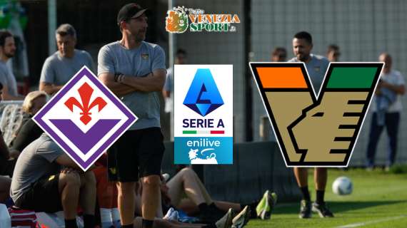 DIRETTA Fiorentina-Venezia 0-0: finita, buon punto al Franchi