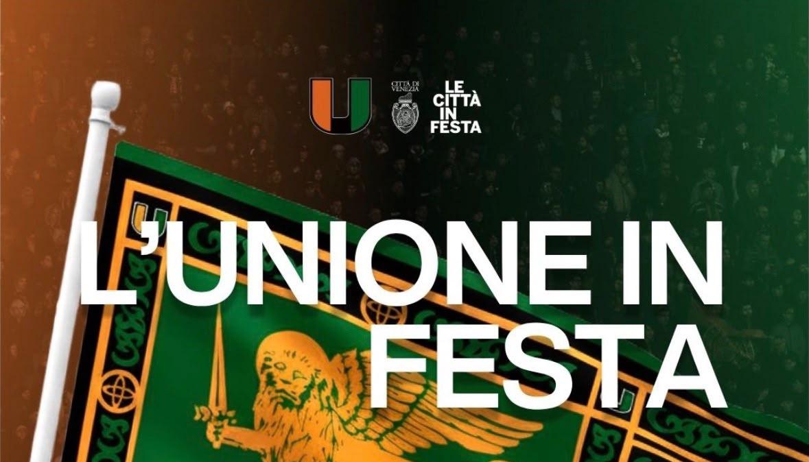 VeneziaMestre, l'Unionista annuncia "L'Unione in festa": l'evento per tutti i tifosi arancioneroverdi