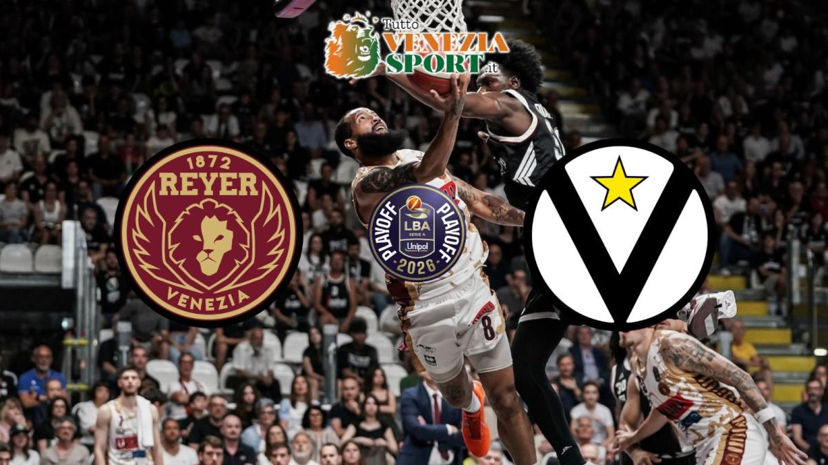 DIRETTA LBA Playoff Reyer Venezia-Virtus Bologna (20:00) Gara 3 Semifinale Playoff