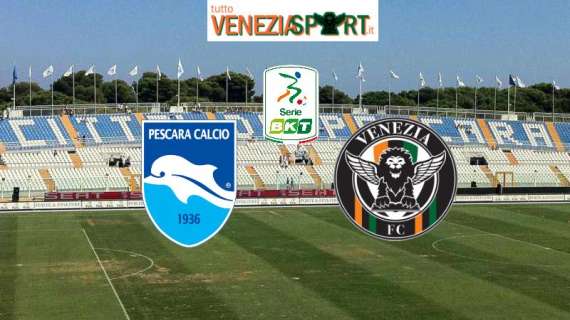 RELIVE SERIE B - Pescara-Venezia (1-0), brutte feste per i Leoni, arriva la seconda sconfitta consecutiva