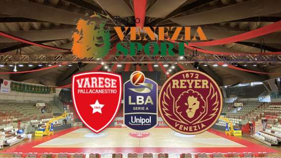 RELIVE LBA Openjobmetis Varese-Reyer Venezia (77-86) La Reyer batte Varese e ritrova la vittoria in LBA