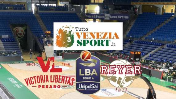 RELIVE LBA SERIE A1 VL Pesaro-Reyer Venezia (75-85) Venezia supera Pesaro e ingrana la settima vittoria consecutiva in campionato. Fine del match