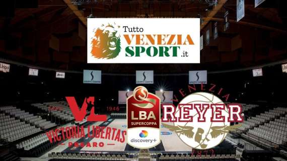 RELIVE SUPERCOPPA BASKET - VL Pesaro-Reyer (51-83) Dominio Reyer nel primo Quarto di Finale di Supercoppa.