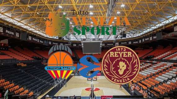 RELIVE Eurocup Valencia-Reyer Venezia (105-83) Nella ripresa Valencia batte nettamente Venezia