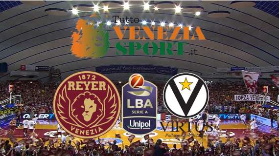 RELIVE LBA Reyer Venezia-Virtus Bologna (68-76) Una gloriosa Reyer cade per mano della Virtus Bologna 