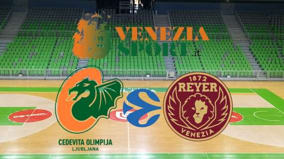 LIVE Eurocup Olimpija Ljubljana-Reyer Venezia (48-55) Vantaggio orogranata. 25' di gioco