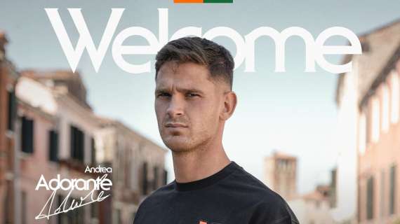 UFFICIALE - Venezia, c'è Adorante: contratto fino al 2028 con opzione