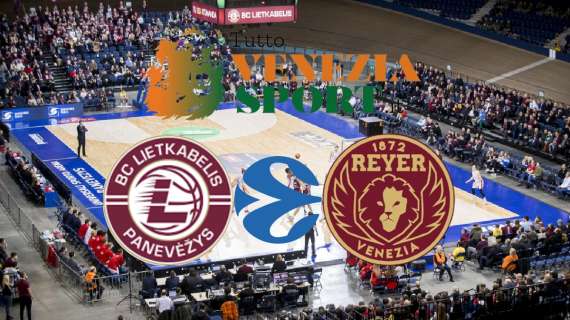 RELIVE Eurocup Lietkabelis Panevezys-Reyer Venezia (93-100) Venezia lotta e nel supplementare ribalta il Lietkabelis