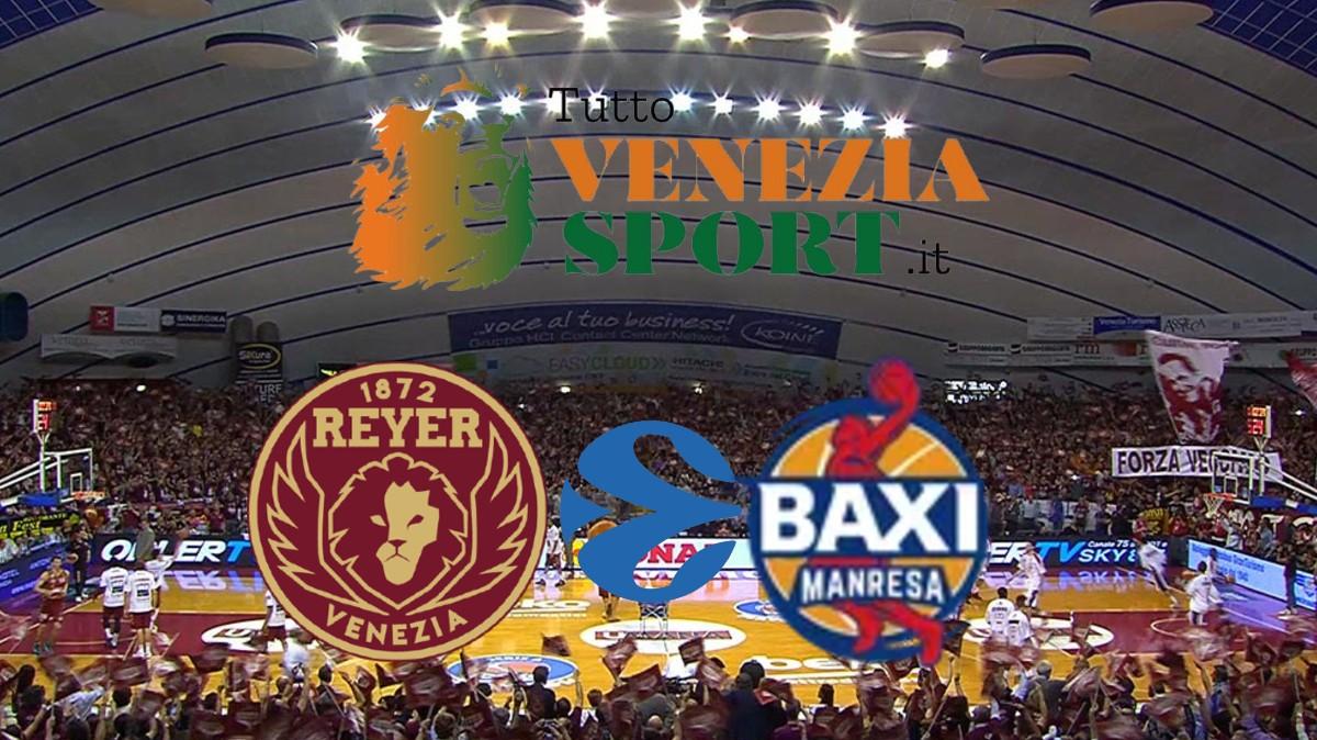 LIVE Eurocup Reyer Venezia-Baxi Manresa (20:00) 8° Round di Eurocup