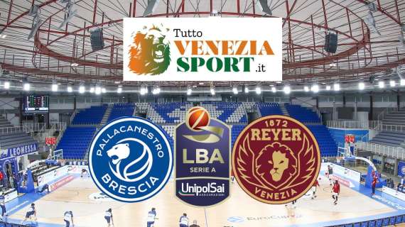 RELIVE LBA Leonessa Brescia-Reyer Venezia (90-84) Nel finale Brescia vince il big match contro Venezia