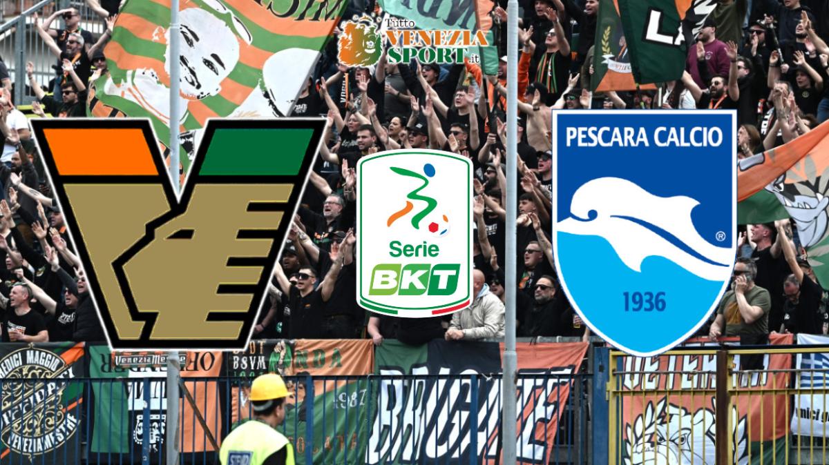 DIRETTA SERIE B, Venezia-Pescara: via alle ore 15:00